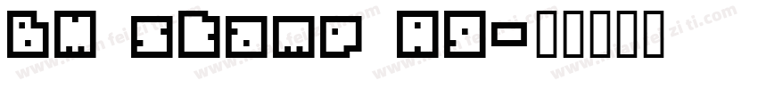 BM stamp A9字体转换